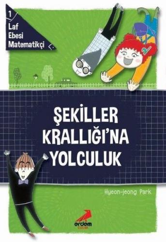 Laf Ebesi Matematikçi 1 - Şekiller Krallığı'na Yolculuk