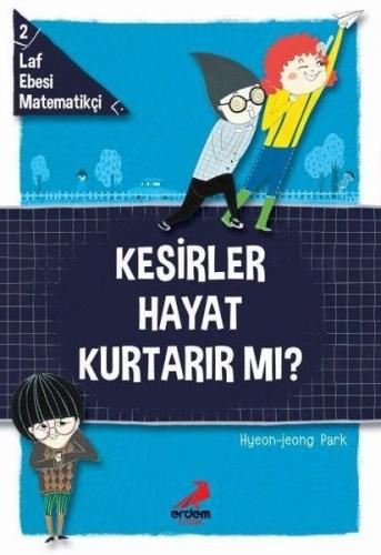 Laf Ebesi Matematikçi 2 - Kesirler Hayat Kurtarır mı?