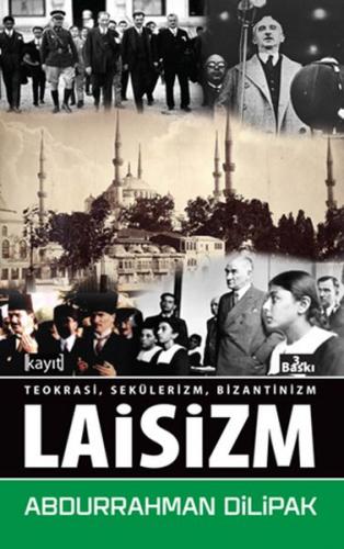 Laisizm - Teokrasi-Sekülerizm-Bizantinizm