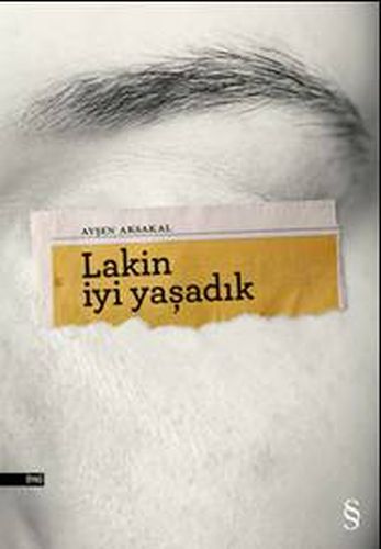 Lakin İyi Yaşadık