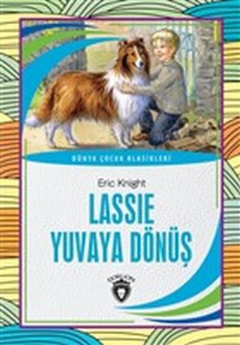 Lassie Yuvaya Dönüş Dünya Çocuk Klasikleri (7-12 Yaş)