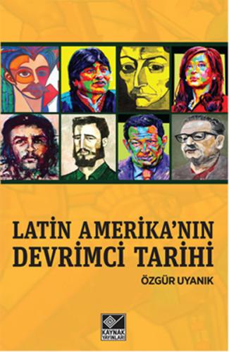 Latin Amerika’nın Devrimci Tarihi