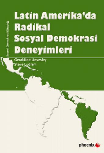 Latin Amerika'da Radikal Sosyal Demokrasi Deneyimleri