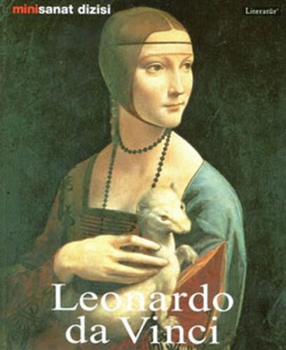 Leonardo da Vinci: Hayatı ve Eserleri