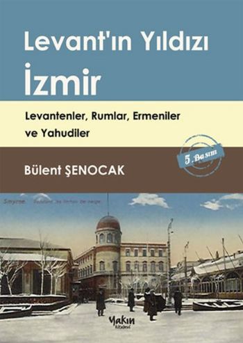 Levant'ın Yıldızı İzmir