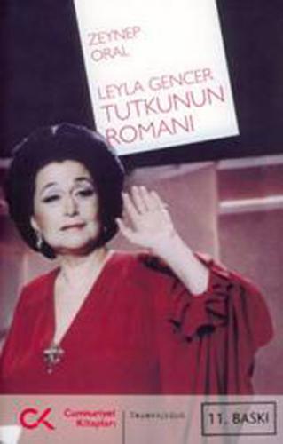 Leyla Gencer Tutkunun Romanı