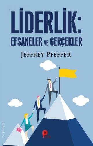 Liderlik : Efsaneler ve Gerçekler