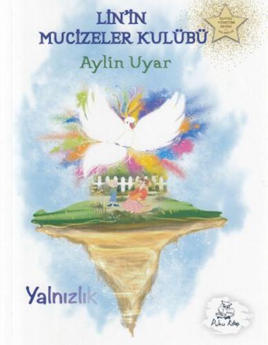 Lin'in Mucizeler Kulübü - Yalnızlık