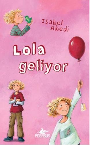 Lola Geliyor 1 (Ciltli)