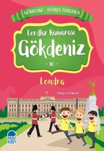 Lordlar Kamarası Gökdeniz 10 Londra - Gökdeniz Dünya Turunda