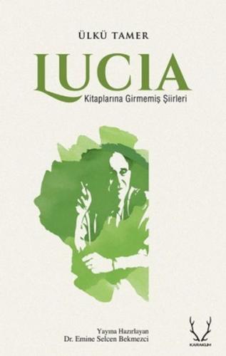 Lucia - Kitaplarına Girmemiş Şiirleri