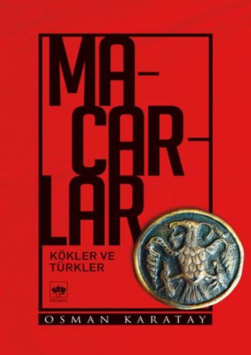 Macarlar - Kökler ve Türkler