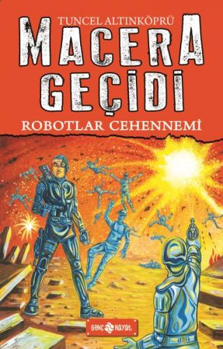 Macera Geçidi 16 - Robotlar Cehennemi