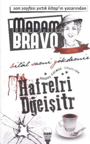 Madam Bravo-Harfleri Değiştir