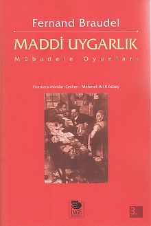 Maddi Uygarlık - Mübadele Oyunları