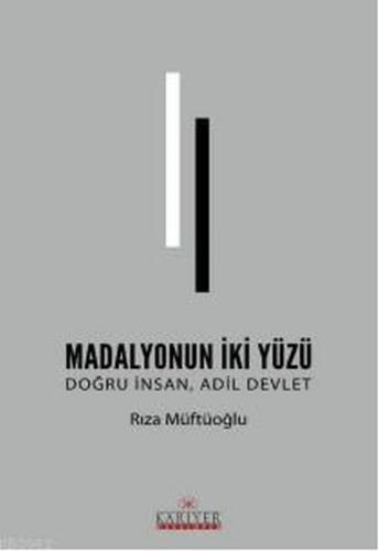 Madolyonun İki Yüzü - Doğru İnsan Adil Devlet