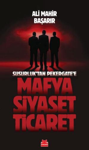 Mafya-Siyaset-Ticaret