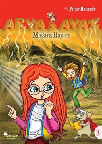 Mağara Hayatı - Arya ve Ayaz 3