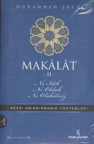 Makalat -2- Ne İdik, Ne Olduk, Ne Olabiliriz