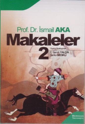 Makaleler 2 (İsmail Aka)