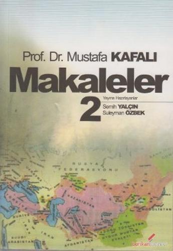 Makaleler 2 (Mustafa Kafalı)