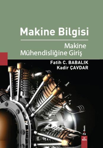 Makine Bilgisi - Makine Mühendisliğine Giriş