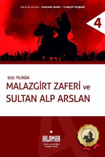 Malazgirt Zaferi ve Sultan Alp Arslan