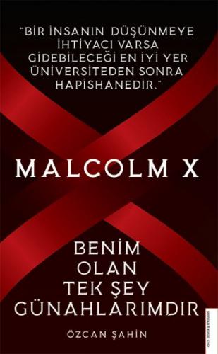 Malcolm X-Benim Olan Tek Şey Günahlarımdır