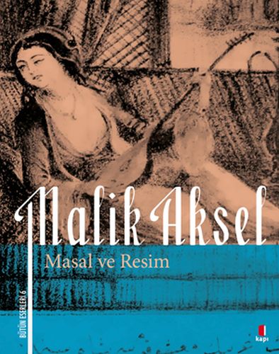 Malik Aksel - Masal ve Resim