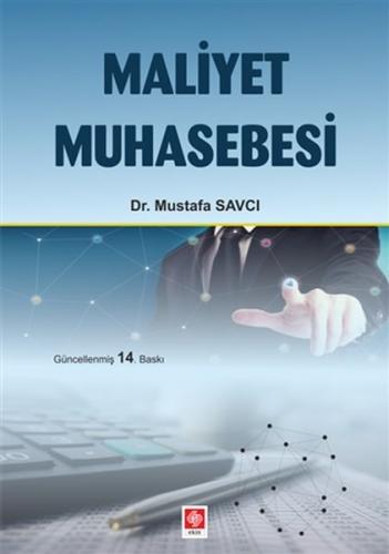 Maliyet Muhasebesi (Mustafa Savcı)