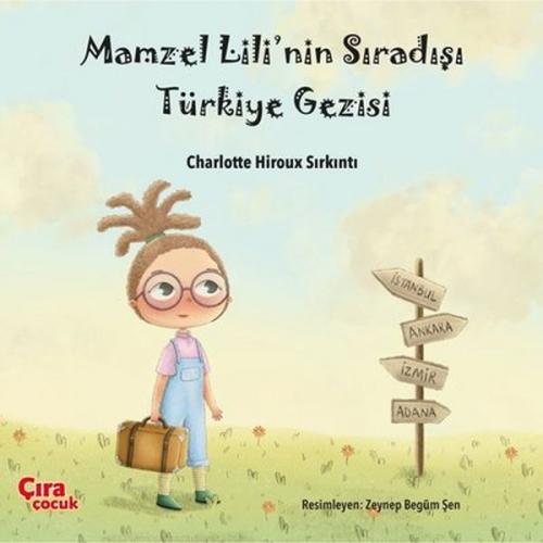 Mamzel Lili’nin Sıradışı Türkiye Gezisi