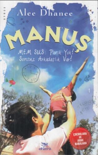 Manuş-Mem Sus: Panik Yok!