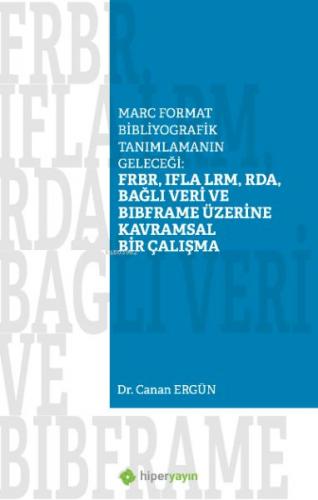 Marc Format Bibliyografik Tanımlamanın Geleceği