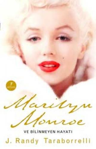 Marilyn Monroe ve Bilinmeyen Hayatı