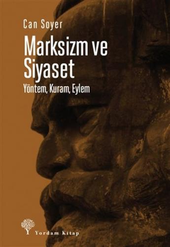 Marksizm ve Siyaset - Yöntem, Kuram, Eylem