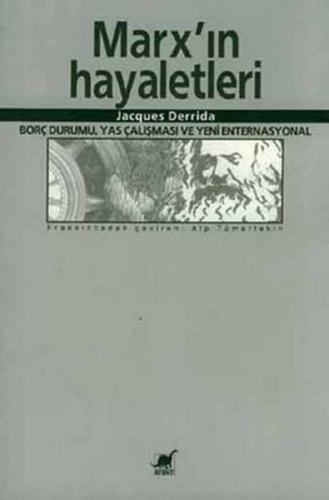 Marx'ın Hayaletleri/Borç Durumu, Yas Çalışması ve Yeni Enternasyonal