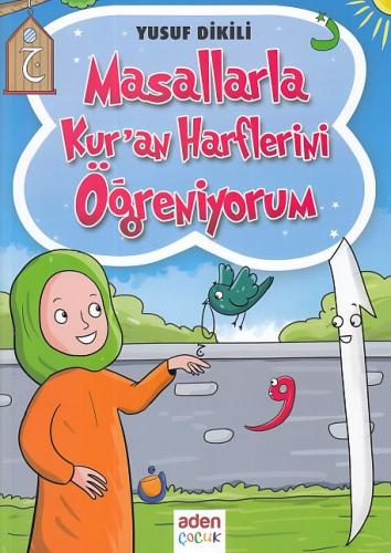 Masallarla Kur'an Harflerini Öğreniyorum