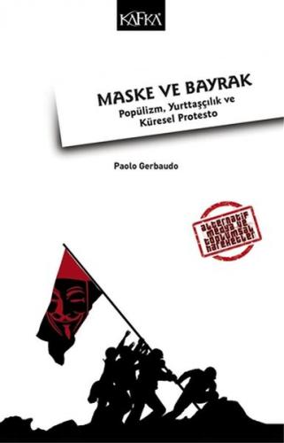 Maske ve Bayrak: Popülizm, Yurttaşçılık ve Küresel Protesto