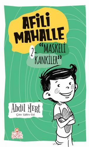 Maskeli Kankiler - Afili Mahalle 2