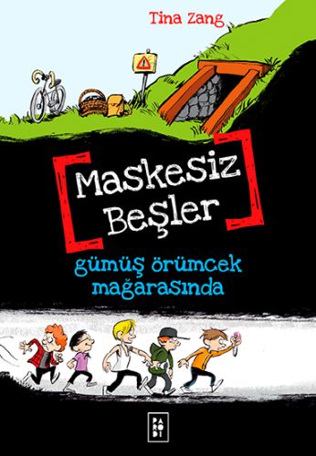 Maskesiz Beşler 1 - Gümüş Örümcek Mağarasında