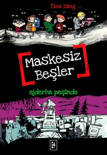 Maskesiz Beşler 3 - Ejderha Peşinde