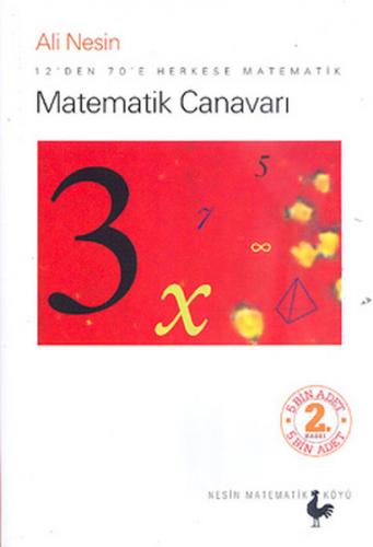 Matematik Canavarı 12'den 70'e Herkese Matematik