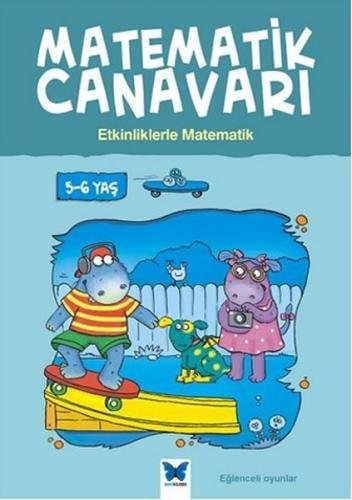 Matematik Canavarı - Etkinliklerle Matematik 5-6 Yaş