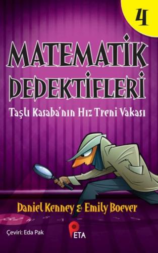 Matematik Dedektifleri 4 : Taşlı Kasaba’nın Hız Treni Vakası