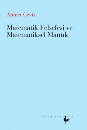 Matematik Felsefesi ve Matematiksel Mantık