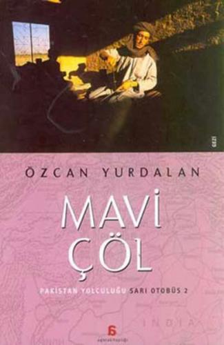 Mavi Çöl-Pakistan Yolculuğu