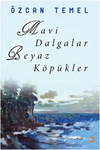 Mavi Dalgalar Beyaz Köpükler