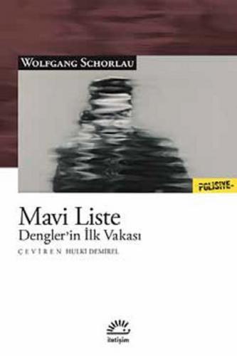 Mavi Liste Dengler’in İlk Vakası