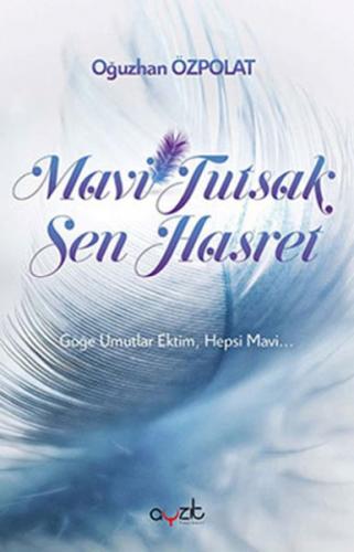 Mavi Tutsak Sen Hasret