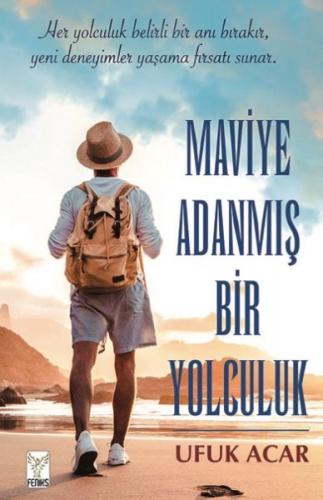 Maviye Adanmış Bir Yolculuk